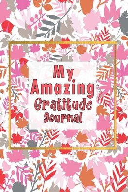 My Amazing Gratitude Journal