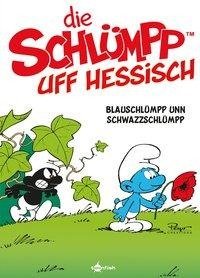 De Schlümpp uff Hessisch: Blauschlümpp unn Schwazzschlümpp