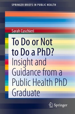 To Do or Not to Do a PhD?