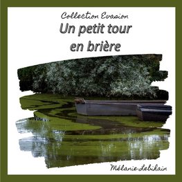 Un petit tour en brière