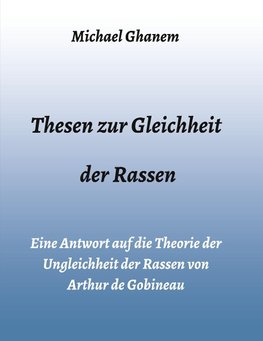 Thesen zur Gleichheit der Rassen