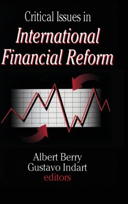 Critical Issues in International Financial Reform