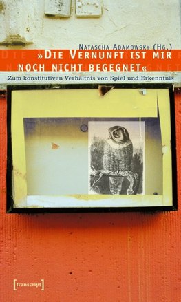 'Die Vernunft ist mir noch nicht begegnet'