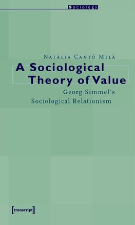 A Sociological Theory of Value