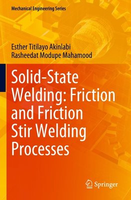 Solid-State Welding: Friction and Friction Stir Welding Processes