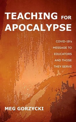 Teaching for Apocalypse