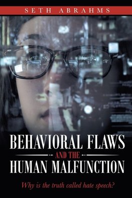 Behavioral Flaws and the Human Malfunction
