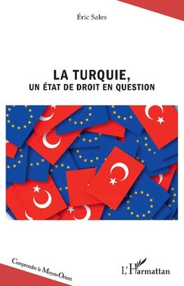 La Turquie, un État de droit en question