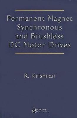 Permanent Magnet Synchronous and Brushless DC Motor Drives
