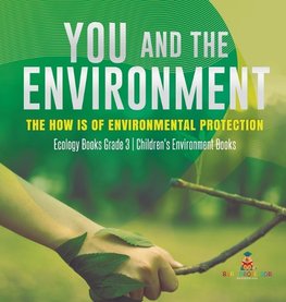 You and The Environment
