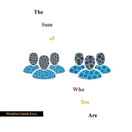 The Sum of Who You Are