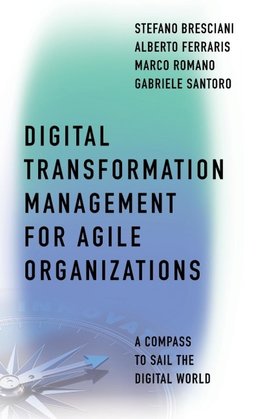 Digital Transformation Management for Agile Organizations