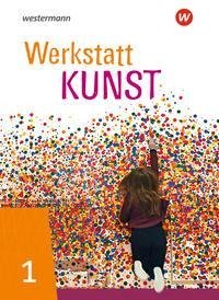 Werkstatt Kunst 1. Schulbuch