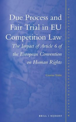 Due Process and Fair Trial in EU Competition Law