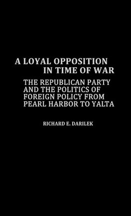 A Loyal Opposition in Time of War