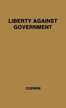 Liberty Against Government