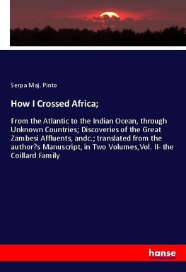 How I Crossed Africa;