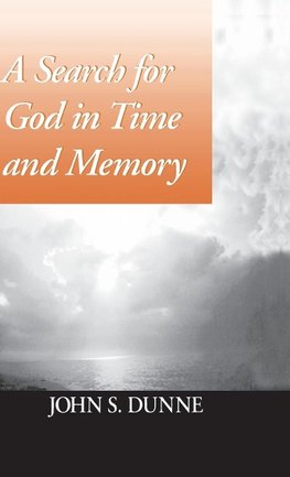 Search for God in Time and Memory, A