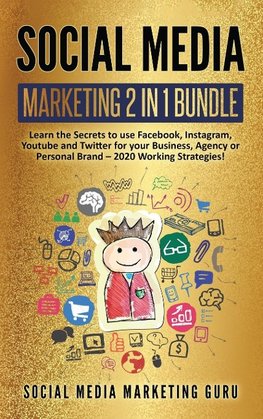 Social Media Marketing 2 Books in 1