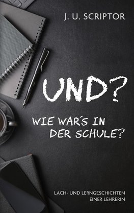 Und? Wie war's in der Schule?
