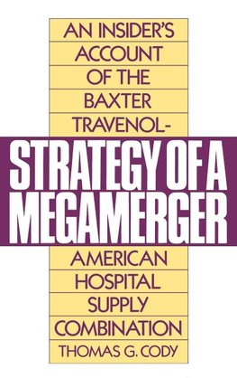 Strategy of a Megamerger