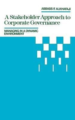 A Stakeholder Approach to Corporate Governance