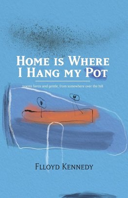 Home is Where I Hang My Pot