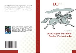 Jean-Jacques Dessalines Paroles d'outre-tombe