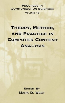 Theory, Method, and Practice in Computer Content Analysis