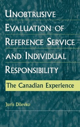 Unobtrusive Evaluation of Reference Service and Individual Responsibility