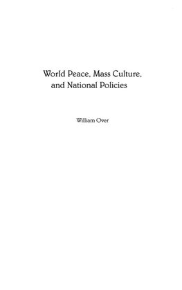 World Peace, Mass Culture, and National Policies