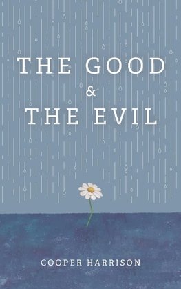 The Good and The Evil