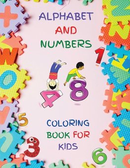Alphabet And Numbers Coloring Book for Kids