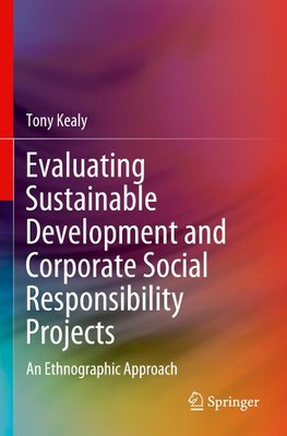 Evaluating Sustainable Development and Corporate Social Responsibility Projects