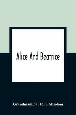 Alice And Beatrice
