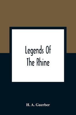 Legends Of The Rhine
