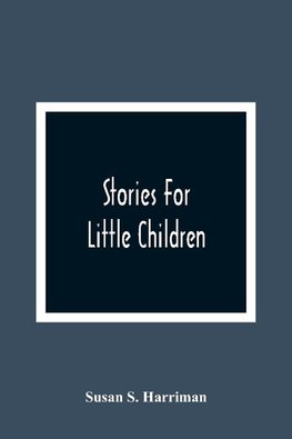Stories For Little Children