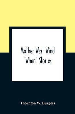 Mother West Wind "When" Stories