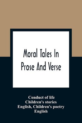 Moral Tales In Prose And Verse