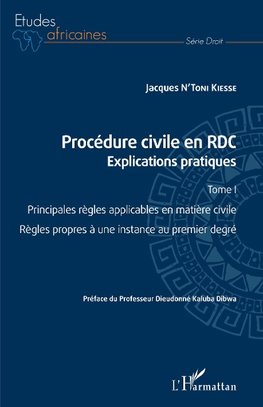 Procédure civile en RDC. Explications pratiques