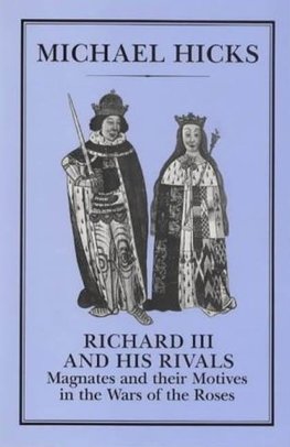 Richard III and His Rivals
