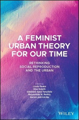 A Feminist Urban Theory for Our Time