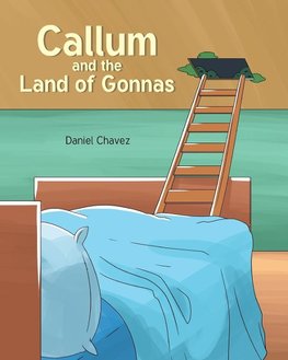 Callum and the Land of Gonnas