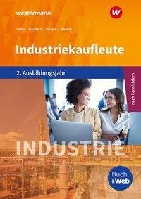 Industriekaufleute 2. Schulbuch. 2. Ausbildungsjahr