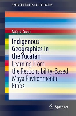 Indigenous Geographies in the Yucatan