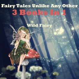 Fairy Tales Unlike Any Other