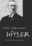 "Hitler" - Eine etwas andere Betrachtung
