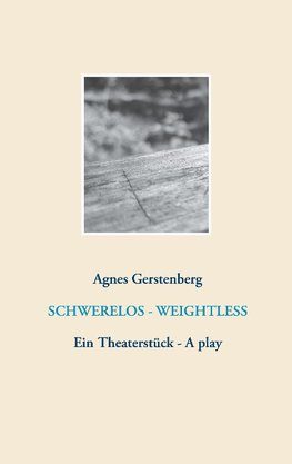 Schwerelos - Weightless