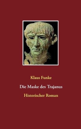 Die Maske des Trajanus