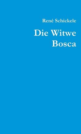 Die Witwe Bosca